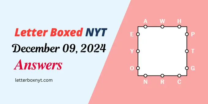 Letter Boxed December 09, 2024 Answers 1 Letter Boxed December 09, 2024 Answers